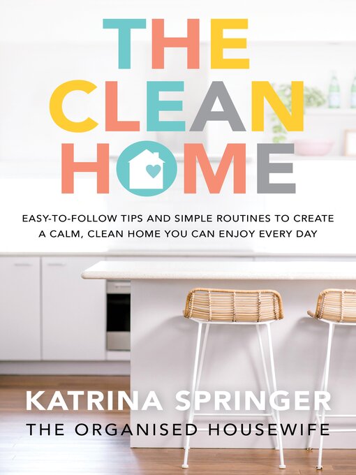 Title details for The Clean Home by Katrina Springer - Available